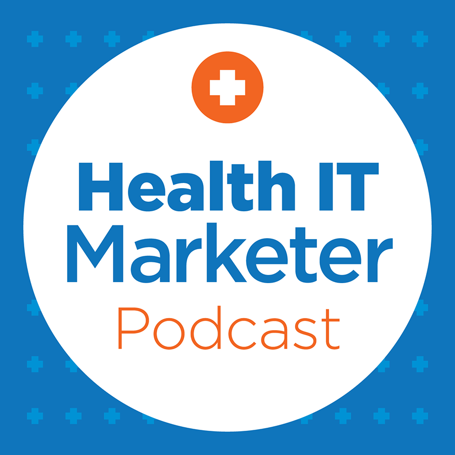 Health IT Marketer Podcast