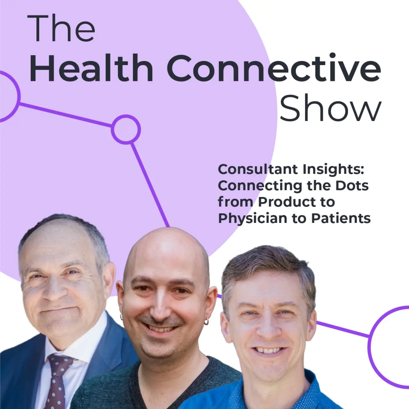 Consultant Insights: Connecting the Dots from Product to Physician to Patients
